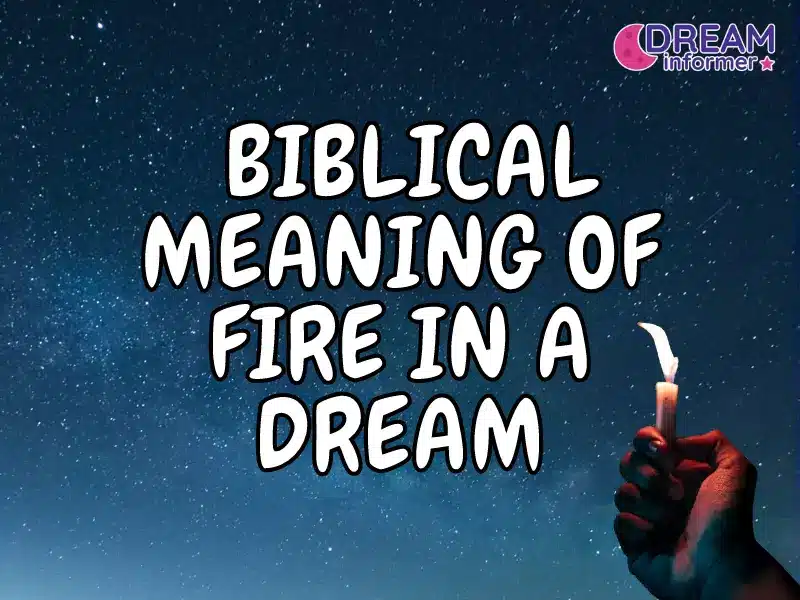 Biblical meaning of fire in a dream