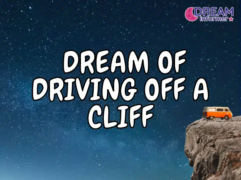 Dream of Driving Off a Cliff