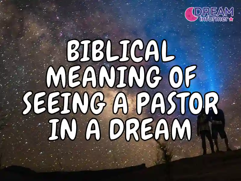 biblical dream meaning of pastor